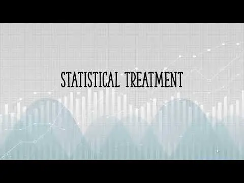 What is a Statistical Treatment?